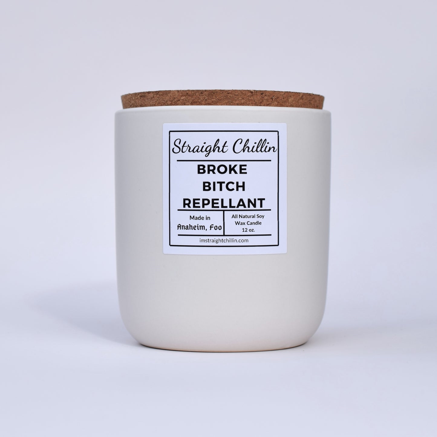 Broke Bitch Repellent Candle