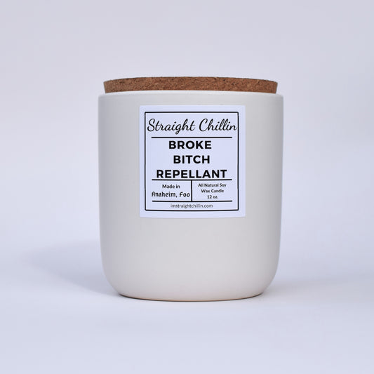 Broke Bitch Repellent Candle