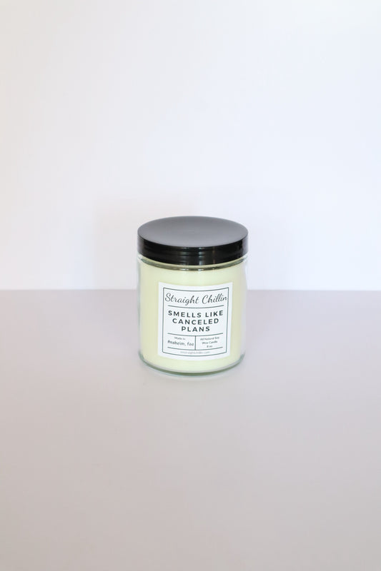 Smells Like Canceled Plans Candle